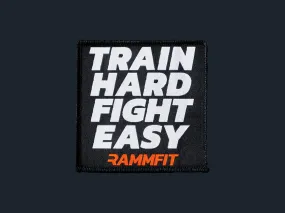 Sticky Patch - Train Hard Fight Easy - RAMMFIT